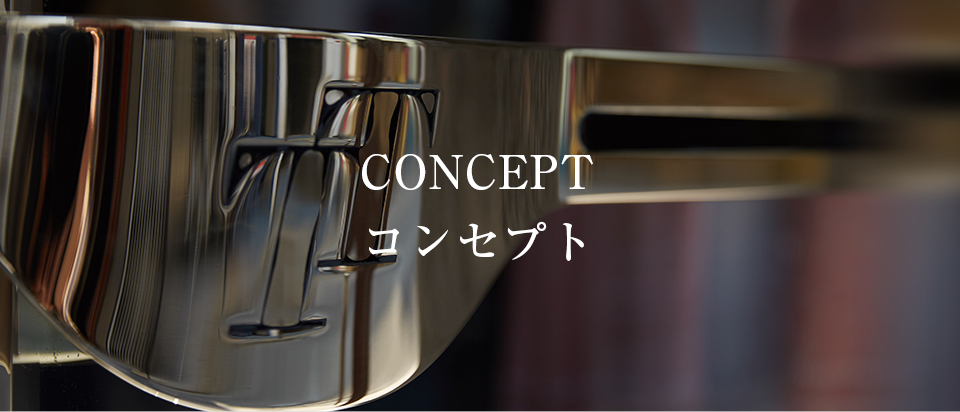 CONCEPT コンセプト